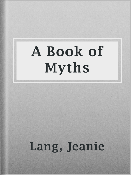 Title details for A Book of Myths by Jeanie Lang - Available